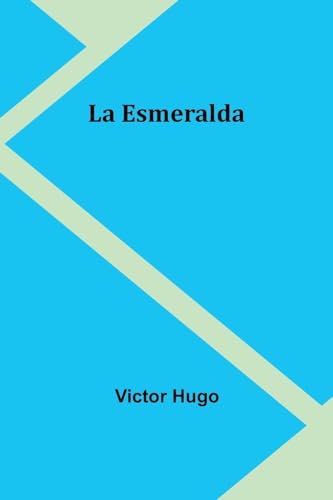 La Esmeralda von Alpha Edition